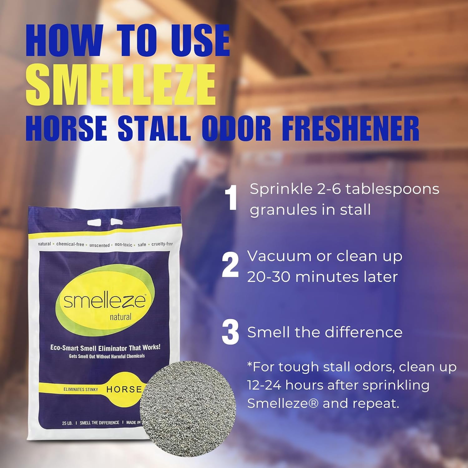 SMELLEZE Natural Stall Smell Deodorizer Granules: 25 lb. Bag Sprinkle 3-5 Cups/Stall