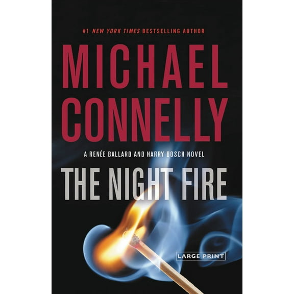 Renée Ballard and Harry Bosch Novel: The Night Fire (Series #22) (Hardcover)