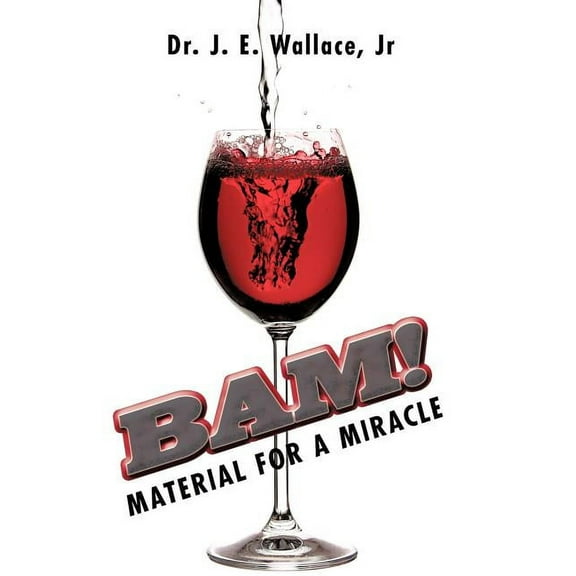 Bam!: Material for a Miracle (Hardcover)