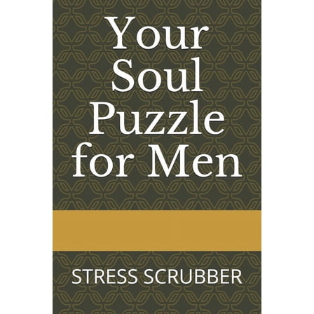 Your Soul Puzzle for Men: Stress Scrubber (Paperback)