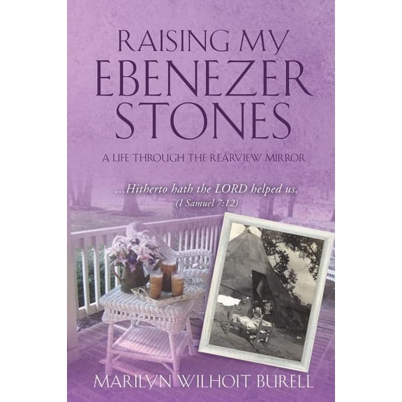 Raising My Ebenezer Stones, (Paperback)