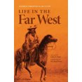 thumbnail image 1 of Pre-Owned Life in the Far West: Volume 14 (Paperback) 0806115343 9780806115344, 1 of 1