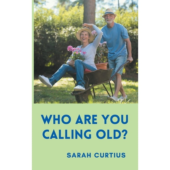 Who are you calling old?, (Paperback)