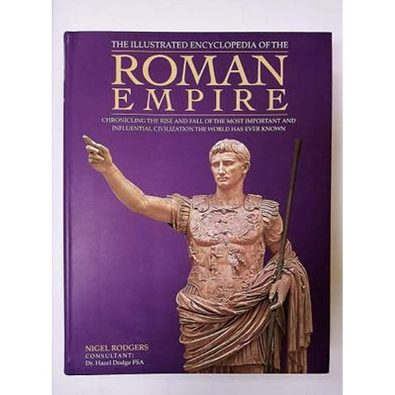 Pre-Owned The Illustrated Encyclopedia of the Roman Empire (Paperback) 1782143394 9781782143390