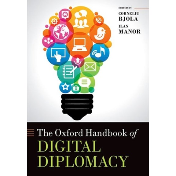Pre-Owned The Oxford Handbook of Digital Diplomacy (Hardcover) by Corneliu Bjola, Ilan Manor