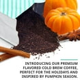 thumbnail image 2 of Cold Brew Organic Coarse Ground Flavored Coffee, Pumpkin Spice Flavor, Dark Roast, Colombian Supremo, Coarse Grind for Cold Brew Coffee & French Press,1 LB, 2 of 8