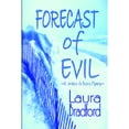 thumbnail image 1 of Forecast of Evil (Paperback) by Laura Bradford, 1 of 1