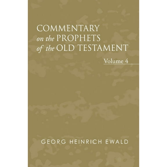 Commentary on the Prophets of the Old Testament, Volume 4 (Paperback)