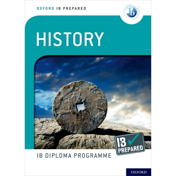 Oxford IB Diploma Programme IB Prepared: History, (Paperback)
