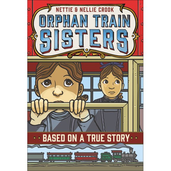 Pre-Owned Nettie and Nellie Crook: Orphan Train Sisters (Paperback) 1250104130 9781250104137