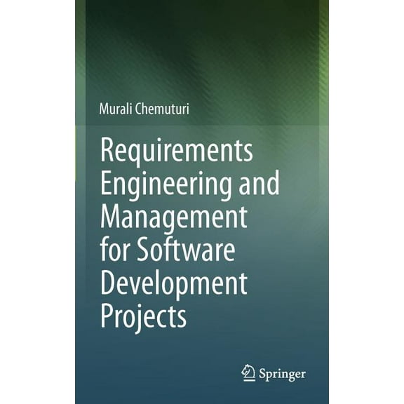 Requirements Engineering and Management for Software Development Projects, (Hardcover)