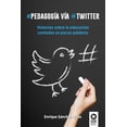 thumbnail image 1 of Pedagogía vía Twitter, de Sánchez Rivas, Enrique, Blanda, 1 of 2