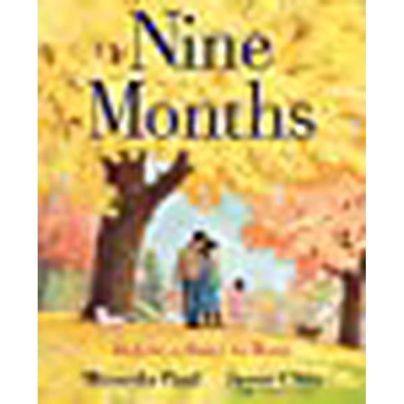 Nine Months: Before a Baby is Born