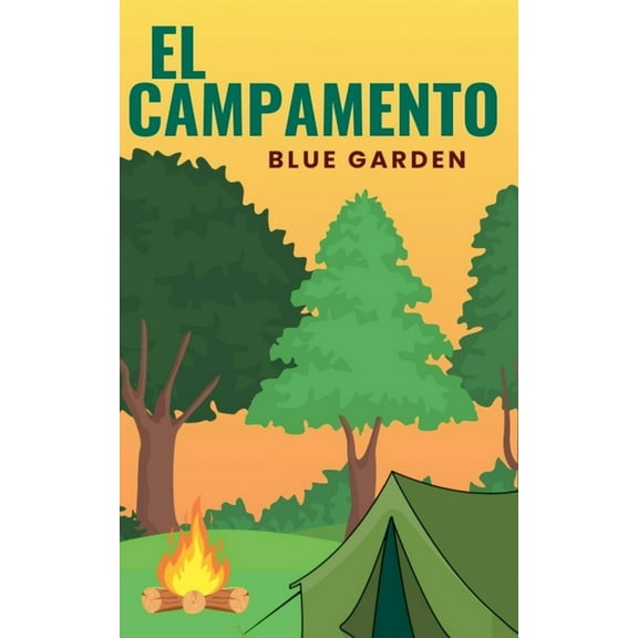 Childhood Friends El Campamento, Book 1, (Paperback)