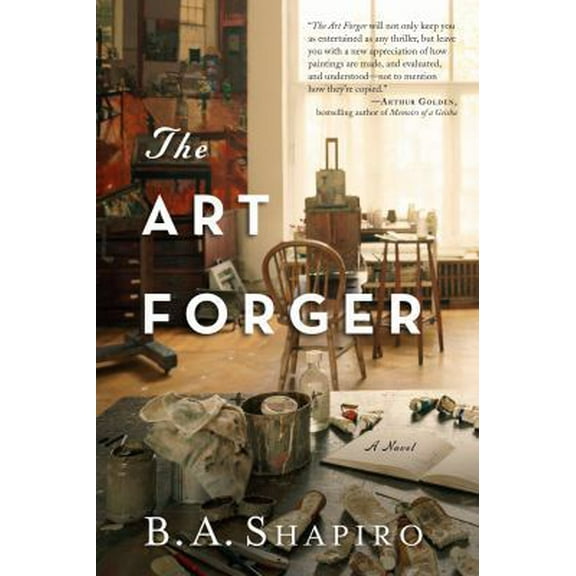 Pre-Owned The Art Forger: A Novel (Hardcover) 1616201320 9781616201326