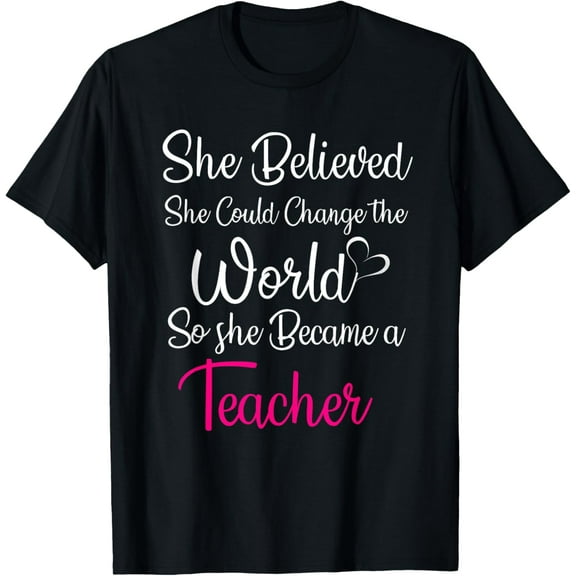 t-shirt She Believed Could Change The World So Became Teacher T-Shirt mens,black,women,funny,journey,Crew Neck, Short Sleeve,printing