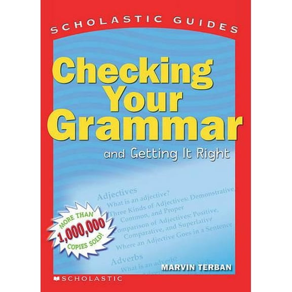 Pre-Owned Scholastic Guide: Checking Your Grammar (Scholastic Guides), 9780590494557, 0590494554, Paperback,
