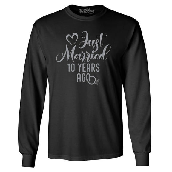 Shop4Ever Men's Just Married 10 Years Ago 10th Wedding Anniversary Long Sleeve Shirt Large Black
