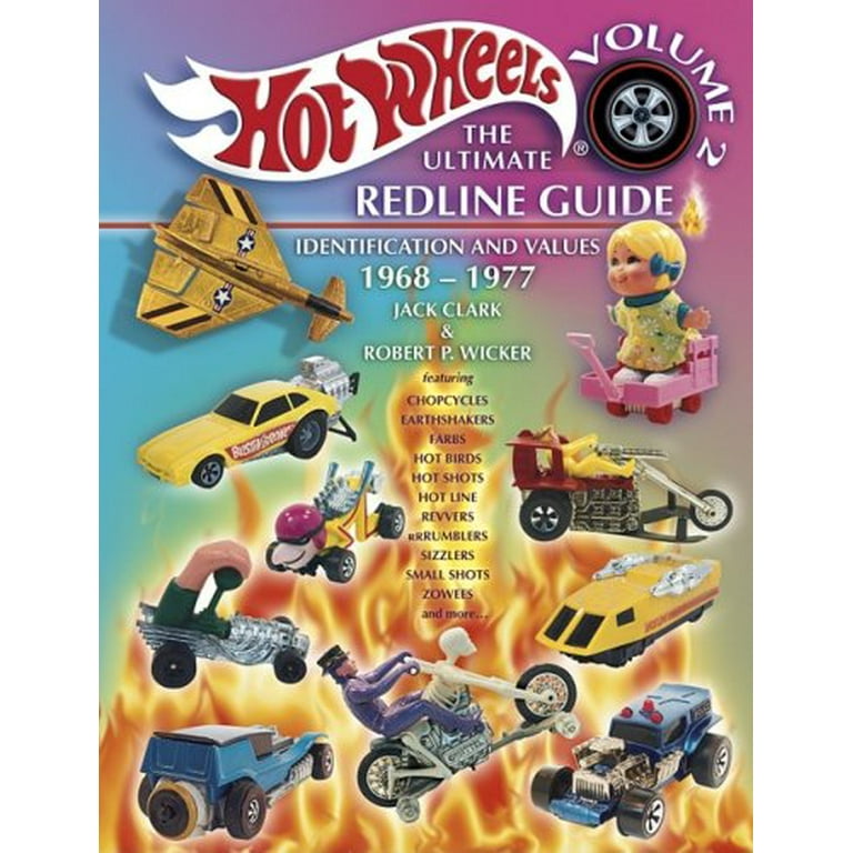 Hot Wheels: The Ultimate Redline Guide: Identification and Values 1968-1977  Hot Wheels the Ultimate Redline Guide, Vol 2 , Pre-Owned Hardcover