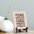 thumbnail image 4 of 'Please Do Not Flush Paper Towels or Feminine Products in Toilets' Table Sign with Easel Stand, 6" x 8", 4 of 4