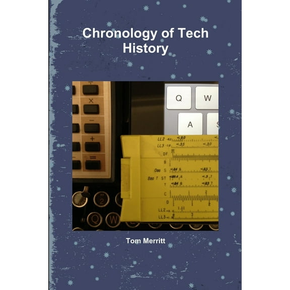 Chronology of Tech History, (Paperback)