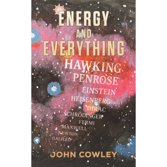 Energy and Everything, (Paperback)