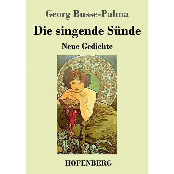 Die singende Sünde : Neue Gedichte (Paperback)