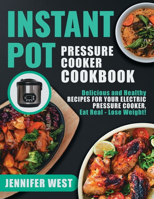 instant pot pressure cooker recipes cookbook