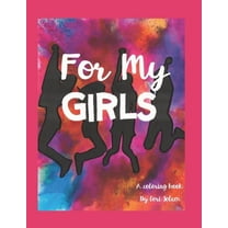 For My Girls (Paperback)