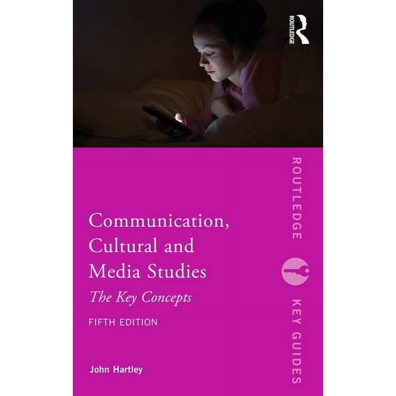 Routledge Key Guides Communication, Cultural and Media Studies: The Key Concepts, (Paperback)
