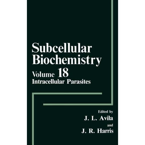 Subcellular Biochemistry Intracellular Parasites, Book 18, (Hardcover)