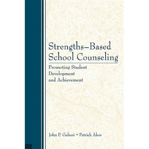 Pre-Owned Strengths-Based School Counseling: Promoting Student Development and Achievement, (Paperback)