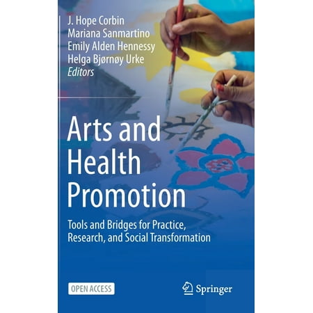 UPC: 9783030564162 | Arts and Health Promotion: Tools and Bridges for Practice Research and Social Transformation (Hardcover)