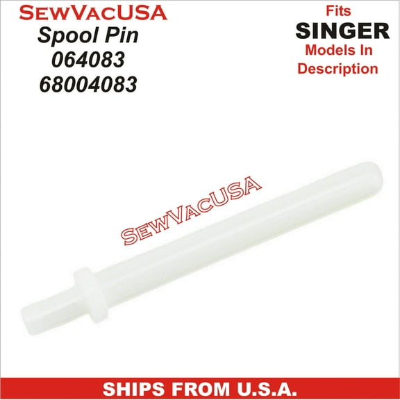 Spool Pin Singer Part Number 64083 Fits Singer Models 6000, 7000 Series, Patchwork & More See Description