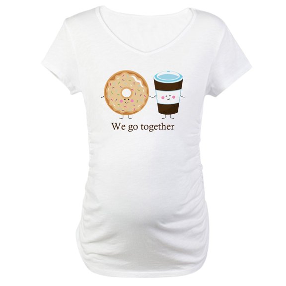 CafePress - We Go Together Like Coffee And Donuts Maternity T - Cotton Maternity T-shirt, Cute & Funny Pregnancy Tee
