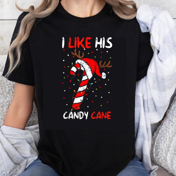 100% Cotton I Like His Candy Cane Christmas Shirt Funny Holiday T-Shirt For Women Men Xmas Couple Gift Christmas Party Wear
