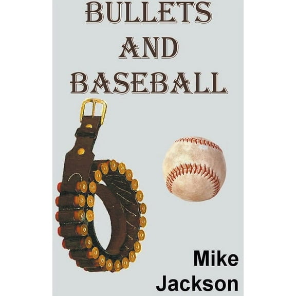 Jim Scott Books Bullets And Baseball, Book 15, (Paperback)