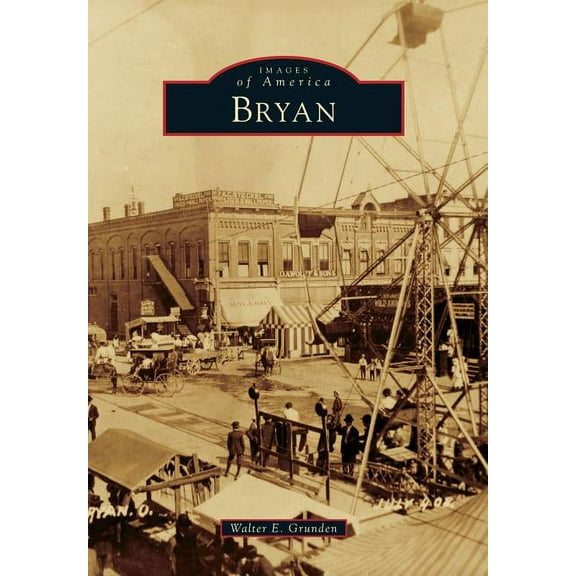 Images of America: Bryan (Paperback)