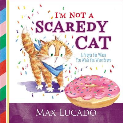 Im Not a Scaredy Cat A Prayer for When Y (Board Book)