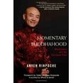 thumbnail image 1 of Momentary Buddhahood: Mindfulness et le Chemin du Vajrayana, 1 of 2