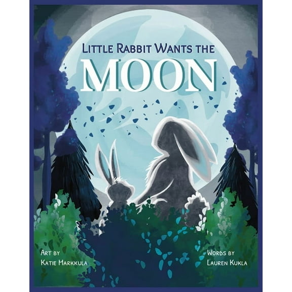 Little Rabbit Wants the Moon, (Hardcover)