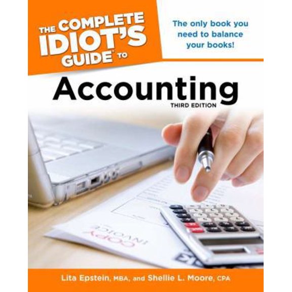 Pre-Owned The Complete Idiot's Guide to Accounting, 3rd Edition (Paperback) 1615640657 9781615640652