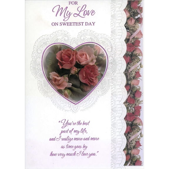 Designer Greetings Roses and White Lace Border Scalloped Edge Die Cut Sweetest Day Card for My Love