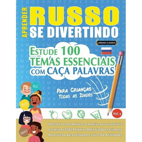 Aprender Russo Se Divertindo! - Para Crianças: Todas as Idades - Estude 100 Temas Essenciais Com Caça Palavras - Vol.1, (Paperback)