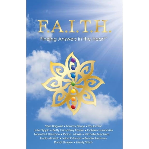Volume I F.A.I.T.H. - Finding Answers in the Heart, (Paperback)