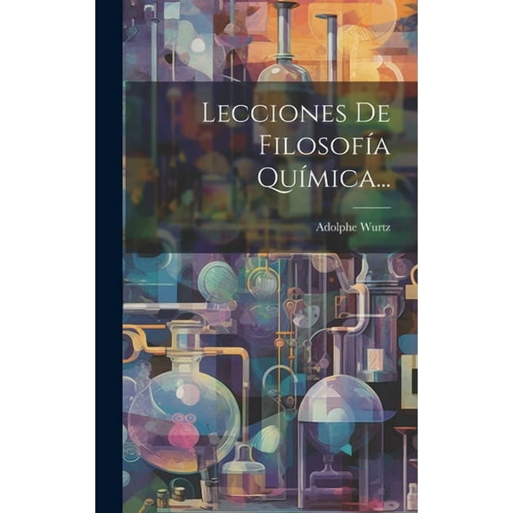 Lecciones De FilosofÃa QuÃmica... (Hardcover)