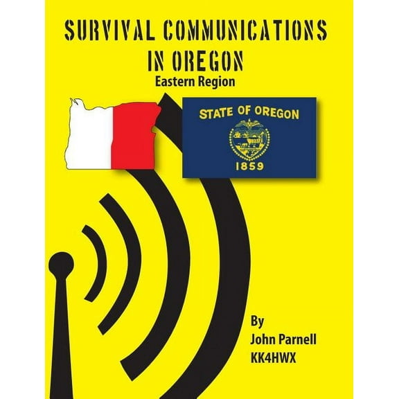 Survival Communications in Oregon : Eastern Region (Paperback)