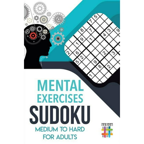 Mental Exercises Sudoku Medium to Hard for Adults (Paperback)