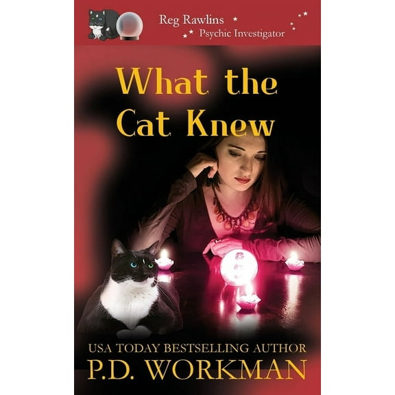 Reg Rawlins, Psychic Investigator What the Cat Knew, Book 1, (Paperback)