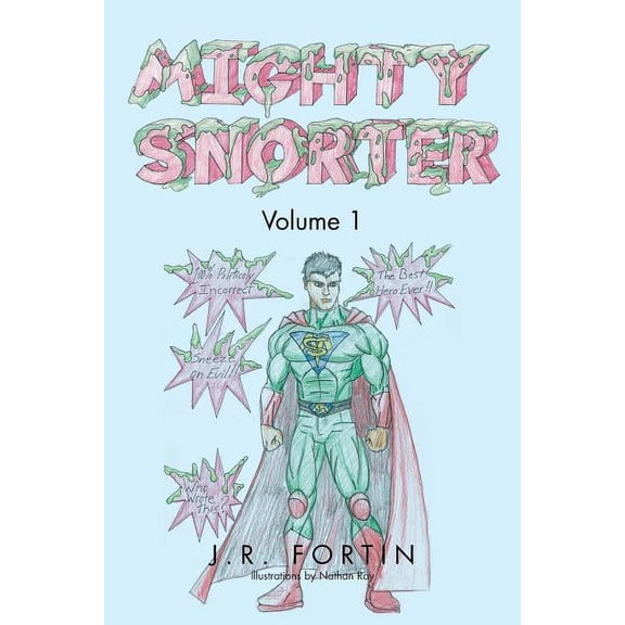 Mighty Snorter Volume 1: Volume 1 (Paperback)